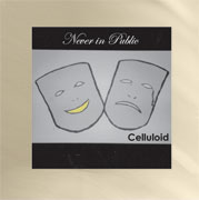 Cover of 'Never In Public' by Celluloid